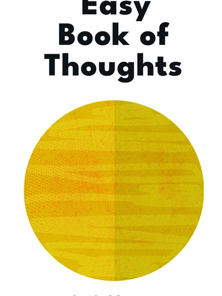 Easy Book of Thoughts: Knowing how to see the reality by Amit Verma