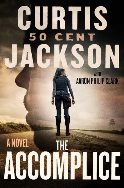 The Accomplice: A Novel: A Page-Turning Suspense Novel with a Strong Female Lead and a Dangerous Criminal Enterprise by Curtis 