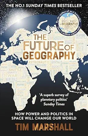 The Future of Geography by Tim Marshall