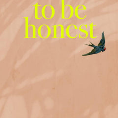 To Be Honest by Nelle Starling