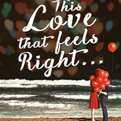 This Love that Feels Right... Book by Ravinder Singh