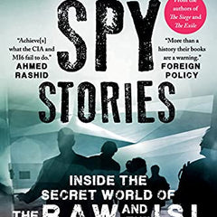 Spy Stories : Inside The Secret World Of The R.A.W. And The I.S.I. (Paperback) - Cathy Scott