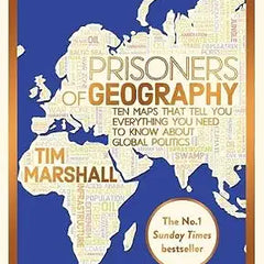 Prisoners of Geography by Tim Marshall | Geopolitics, World History & International Relations | Updated Paperback Edition