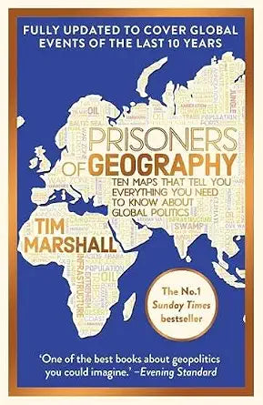 Prisoners of Geography by Tim Marshall | Geopolitics, World History & International Relations | Updated Paperback Edition