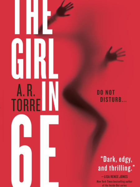 The Girl in 6E by A. R. Torre