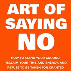 The Art of Saying No Book by Damon Zahariades