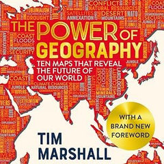 The Power of Geography by Tim Marshall | Geopolitics, World Politics & International Relations