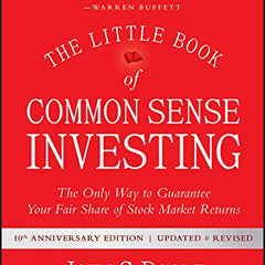The Little Book of Common Sense Investing by John C. Bogle