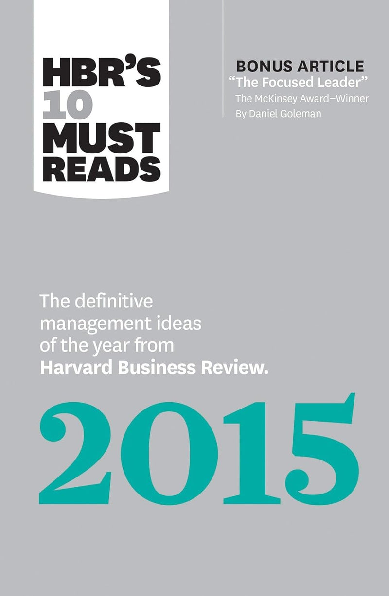 The Definitive Management Ideas of the Year From 2015 by Daniel Goleman, W. Chan Kim, Renée A. Mauborgne