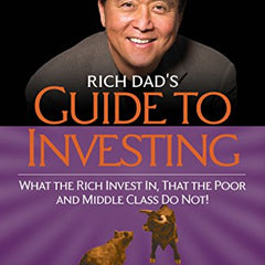 Guide To Investing By Robert T. Kiyosaki