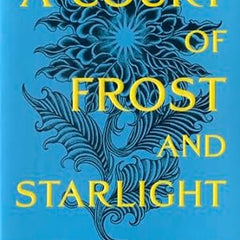 A Court of Frost and Starlight (A Court of Thorns and Roses Book 4)
