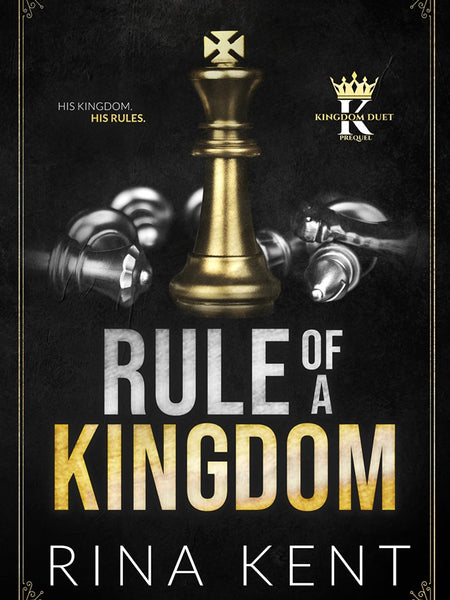 Kingdom Duet #0.5 Rule of a Kingdom  Rina Kent
