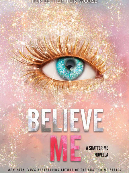 Believe Me Book by Tahereh Mafi