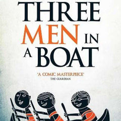 Three Men In A Boat by Jerome K. Jerome