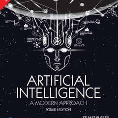 Artificial Intelligence: A Modern Approach, 4th Edition – Stuart Russell & Peter Norvig | AI Textbook | Machine Learning, Deep Learning, NLP & Robotics