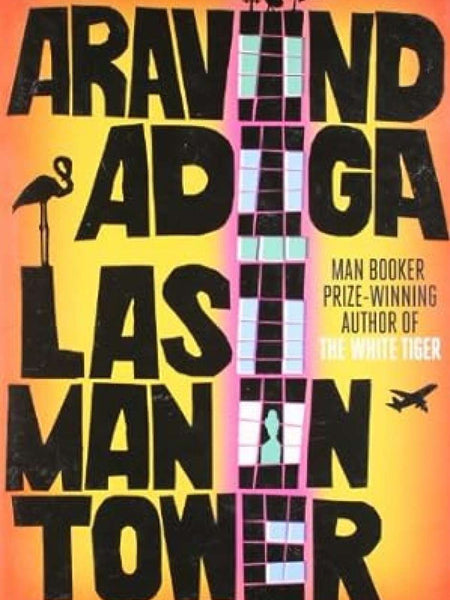 Last Man In Tower by Aravind Adiga