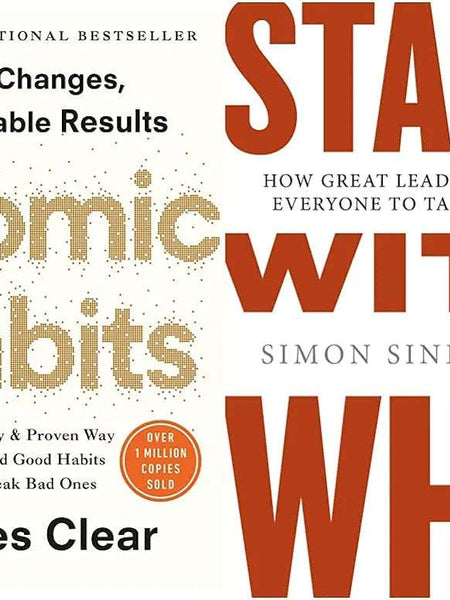 Atomic Habits + Start With Why