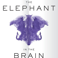 The Elephant in the Brain Paperback – 5 January 2021 by Kevin Simler (Author), Robin Hanson (Author)