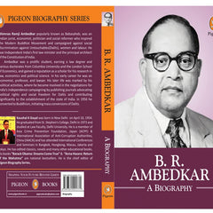 B.R.AMBEDKAR: A BIOGRAPHY by Kaushal Goyal