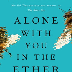 Alone With You in the Ether Book by Alexene Farol Follmuth