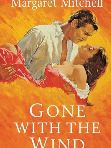Gone with the Wind Margaret Mitchell by Margaret Mitchell