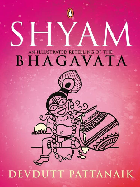 Shyam: An Illustrated Retelling of the Bhagavata by Devdutt Pattanaik