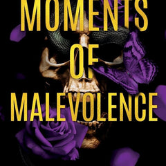Moments of Malevolence by T.L. Smith