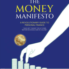 The Money Manifesto: A Revolutionary Guide to Personal Finance by CA Tarak Nath Shaw