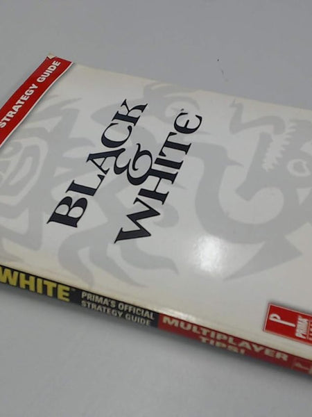 Black & White: Prima's Official Strategy Guide by Dean Evans