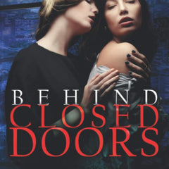 Behind Closed Doors by Anna Stone