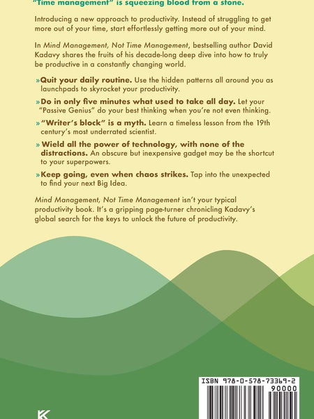 Mind Management, Not Time Management: Productivity When Creativity Matters: 2 (Getting Art Done) by David Kadavy