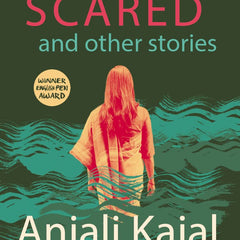 Ma is Scared: And other Stories by Anjali Kajal