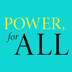 POWER, FOR ALL: HOW IT REALLY WORKS AND WHY IT'S EVERYONE'S BUSINESS by Julie Battilana and Tiziana Casciaro