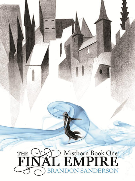 MISTBORN BOOK 1: THE FINAL EMPIRE by Brandon Sanderson