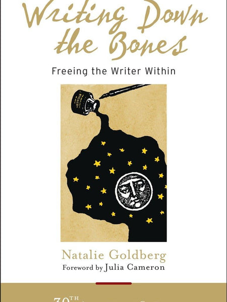 Writing Down the Bones by Natalie Goldberg (Author)