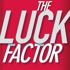 Luck Factor, The: The Scientific Study of the Lucky Mind by Richard Wiseman