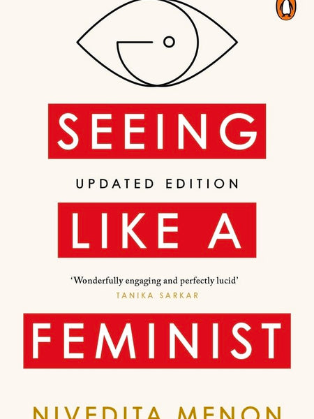 Seeing Like a Feminist by MENON NIVEDITA