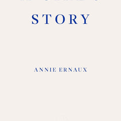 A Girl's Story Ernaux, Annie and Strayer, Alison by Annie Ernaux
