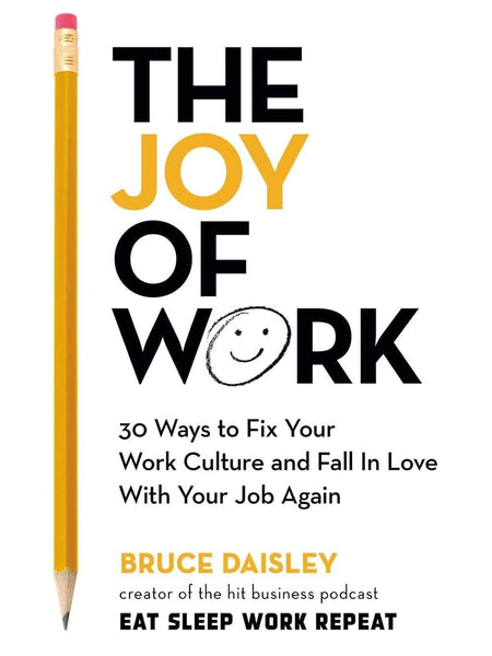 The Joy of Work by Bruce Daisley