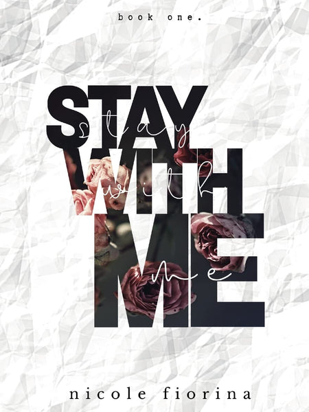 Stay with Me by Nicole Fiorina