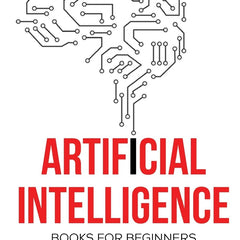 Artificial Intelligence Books For Beginners by Dr Bhawana Pillai, Priyanka Parihar