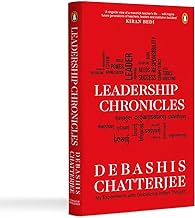 Leadership Chronicles by Debashis Chatterjee