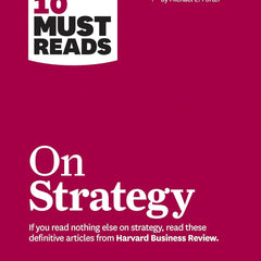 HBRs 10 Must Reads on Strategy by Harvard Business Review