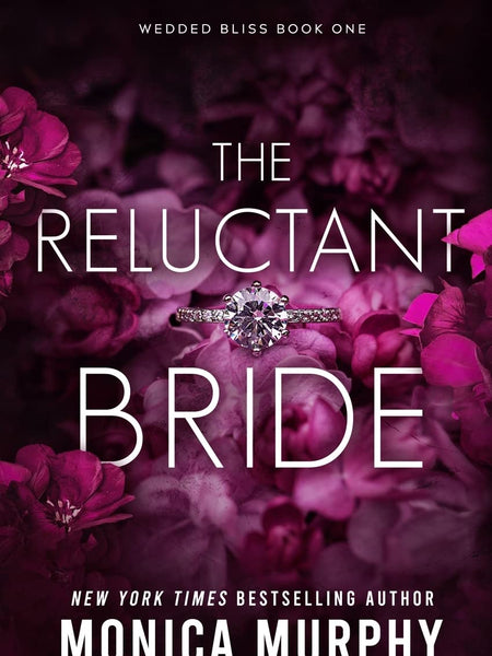 The Reluctant Bride by Monica Murphy