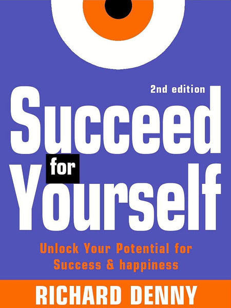 Succeed For Yourself by Richard Denny