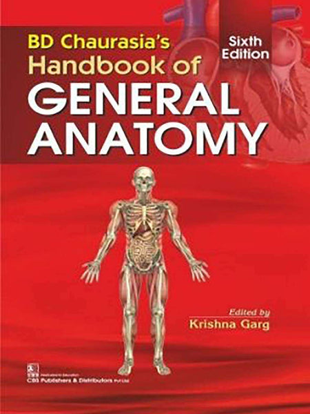 Bd Chaurasia's Handbook Of General Anatomy by CHAURASIA B.D.