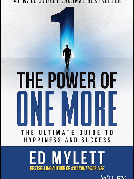 The Power of One More  by Ed Mylett