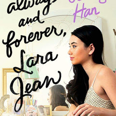 To All The Boys I've Loved Before Set Always and forever, Lara jean, to all the boys I've loved before and p.s. I still love you  by Jenny Han