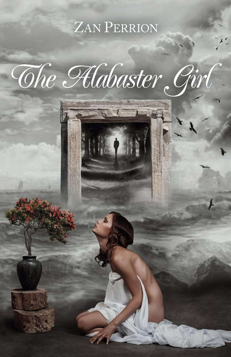 The Alabaster Girl by Zan Perrion