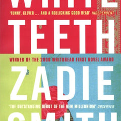 White Teeth Smith, Zadie by Zadie Smith